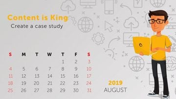 Tip: Content is King - Create a case study