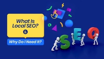What is Local SEO and Why Your Business Needs It