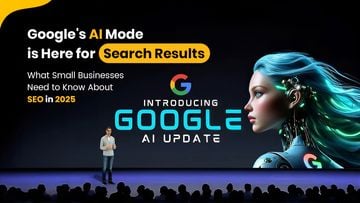 Google's AI Mode is Here for Search Results: What Small Businesses Need to Know About SEO in 2025