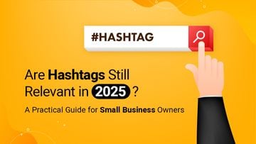 Are Hashtags Still Relevant in 2025? A Practical Guide for Small Business Owners