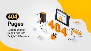 404 Pages: Turning Digital Dead Ends into Delightful Detours