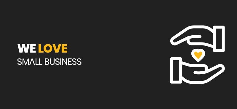 We love small business